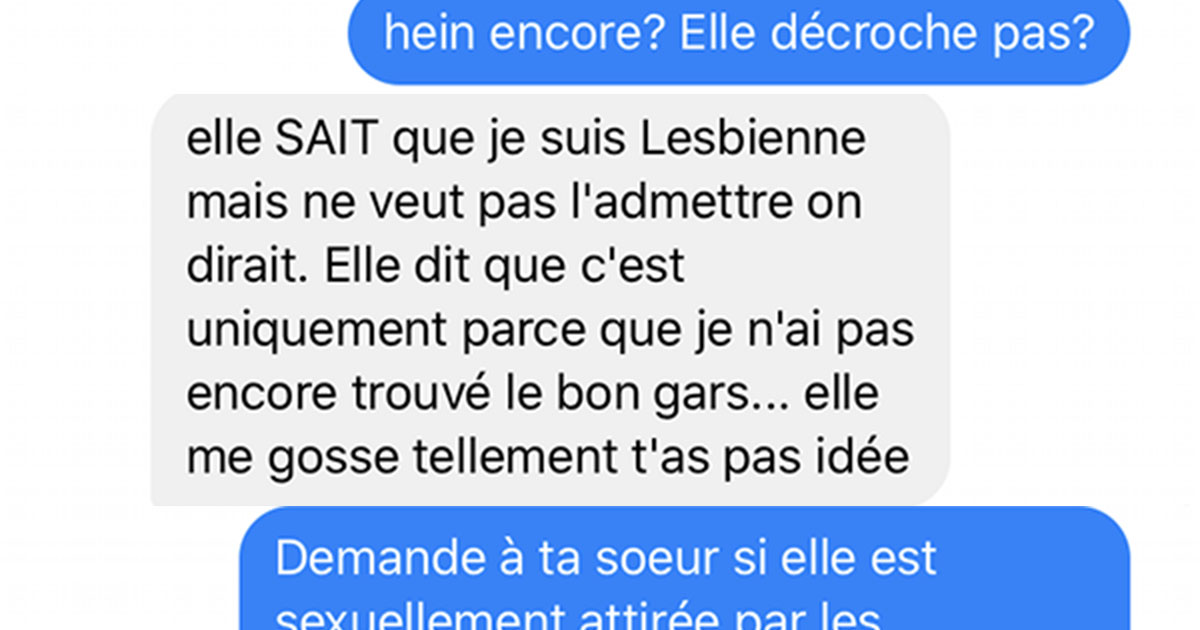 Sa soeur ne comprend pas pourquoi elle est lesbienne alors elle reçoit le meilleur conseil au monde Sa soeur ne comprend pas pourquoi elle est lesbienne alors elle reçoit le meilleur conseil au monde