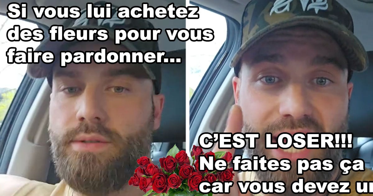 Le Mâle Alpha affirme qu’il faut acheter des fleurs à sa blonde pour « Récompenser un bon comportement »