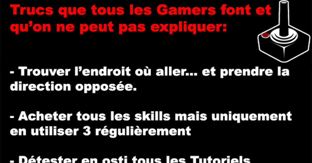 Trucs que tous les Gamers font
