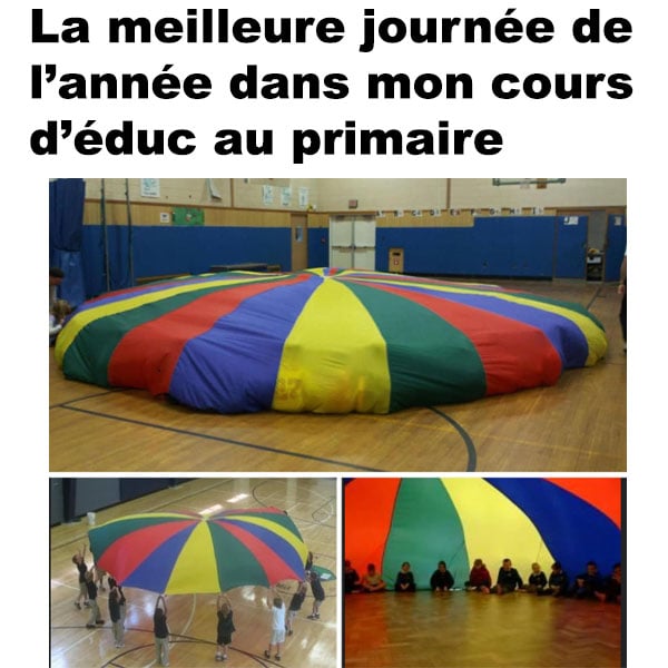 Meilleure journée dans mon cours d’éduc